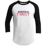 America First Raglan Sleeve Shirt – Trump 2024