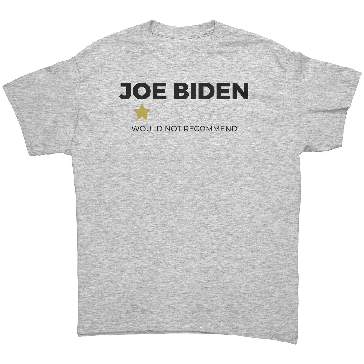 Anti-Joe Biden 1 Star Review T-Shirt - Would Not Recommend Anti-Joe Biden 1 Star Review T-Shirt - Would Not Recommend