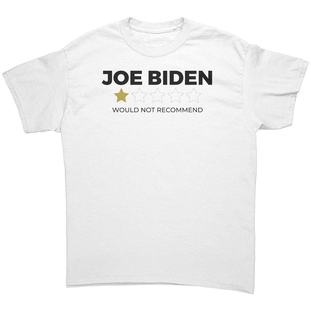 Anti-Joe Biden 1 Star Review T-Shirt - Would Not Recommend Anti-Joe Biden 1 Star Review T-Shirt - Would Not Recommend