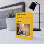 Biden Sniffing Cake Funny Birthday Greeting Card