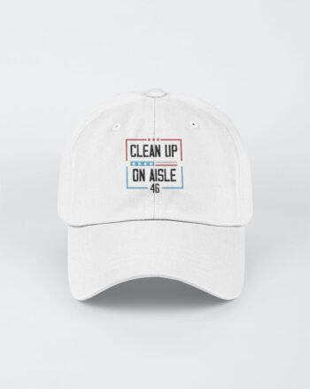 Clean up on Aisle 46 Anti Joe Biden Embroidered Hat