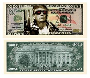 Donald Trump 2024 “Trumpinator I’ll Be Back” Limited Edition Novelty Dollar Bills Pack of 100