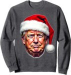 Donald Trump Santa Hat Christmas Sweatshirt