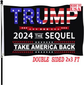 Double Sided Trump 2024 Flag The Sequel Take America Back Flags 3x5 2X3 Trump Flag 2024