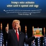 Funny Donald Trump Pop Up Birthday Card- Lights up Trump’s Voice