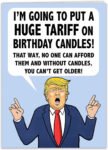 Funny President Donald Trump Tariff on Candles Birthday Card