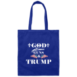 God Guns and Trump Canvas Tote Bag