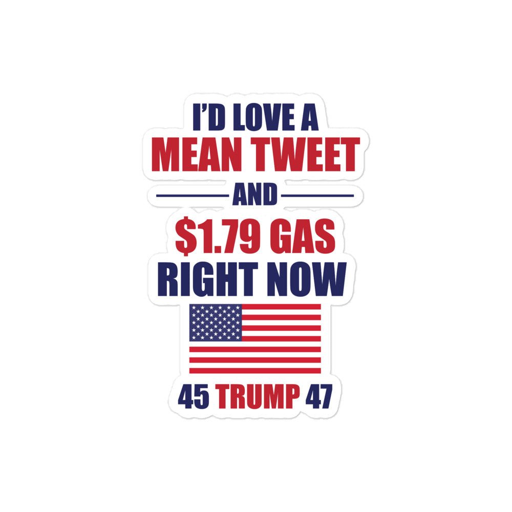 Id Love a Mean Tweet and $1.79 Gas Sticker Id Love a Mean Tweet and $1.79 Gas Sticker