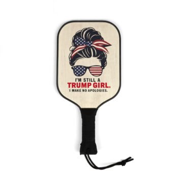 I'm Still a Trump Girl No Apologies Pickleball Paddle Set