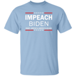 Impeach Biden T-Shirt