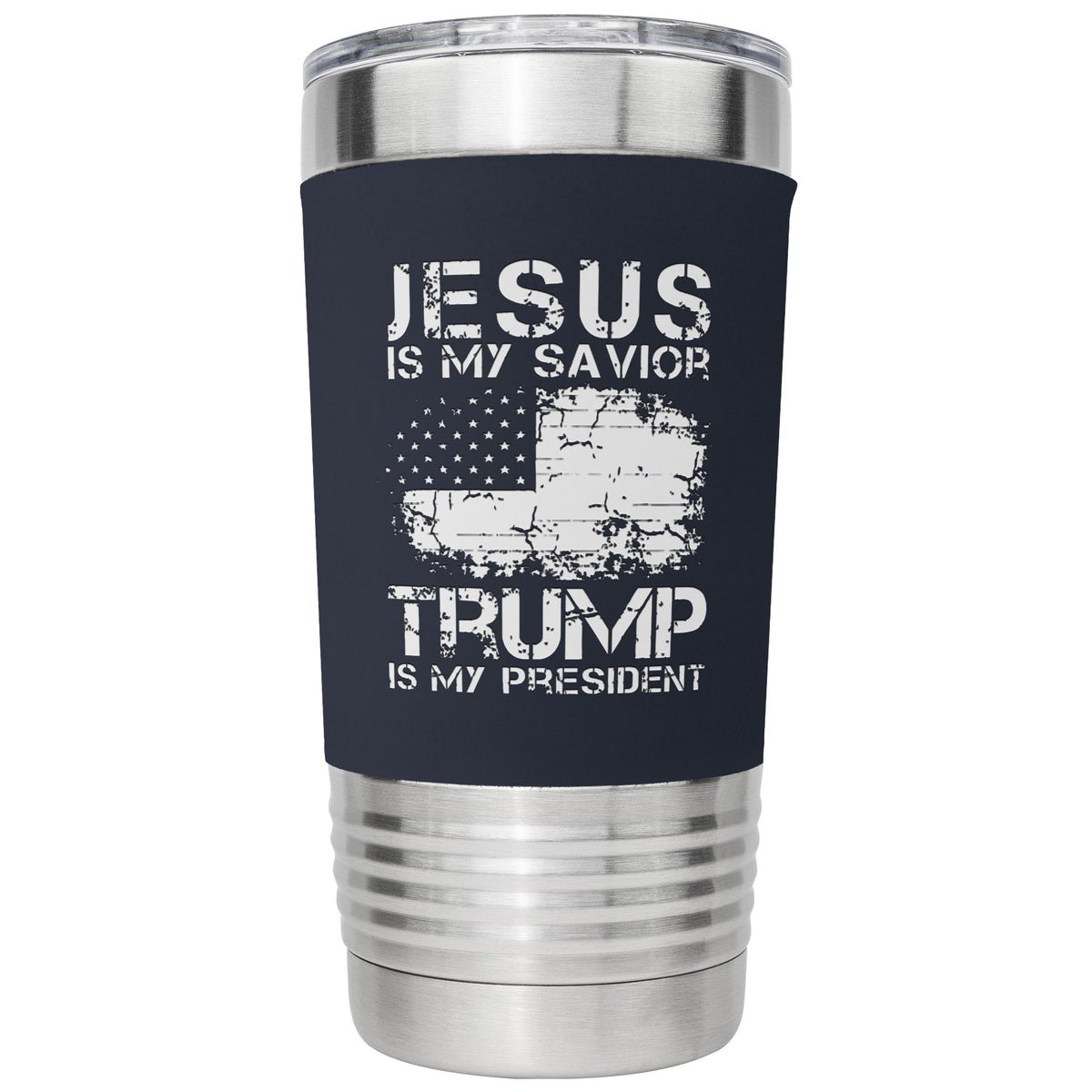 Jesus is My Savior Trump is My President Insulated Tumbler Mug Jesus is My Savior Trump is My President Insulated Tumbler Mug