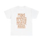 Make America Healthy Again Text Slogan T-Shirt RFK Jr Trump