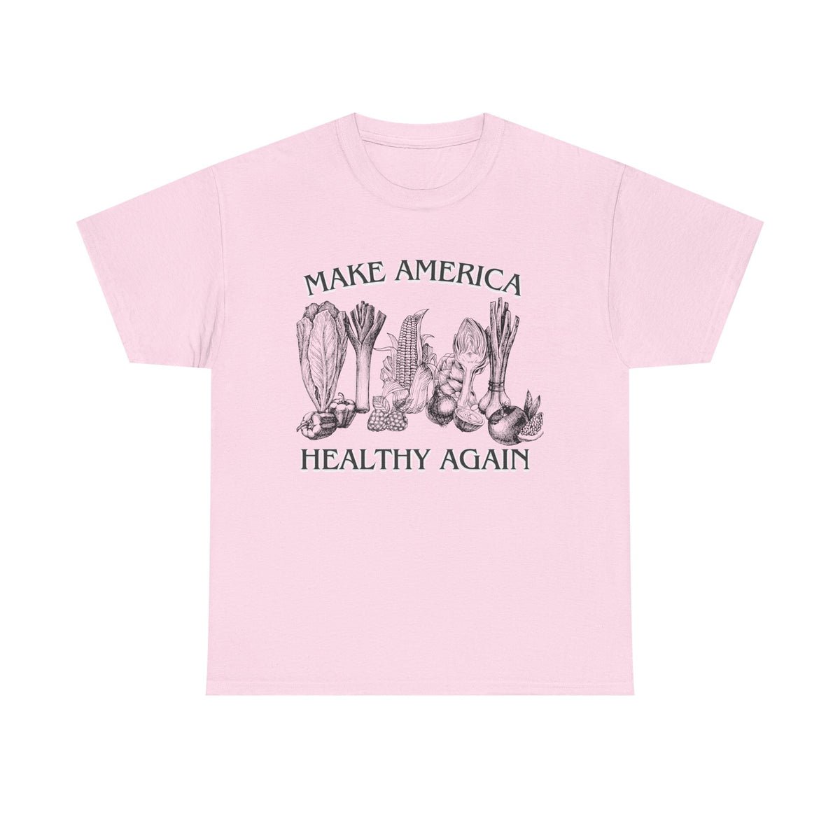 Make America Healthy Again Vegetables T-Shirt Make America Healthy Again Vegetables T-Shirt