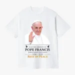 Pope Francis Memorial T-Shirt