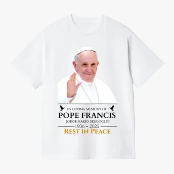 Pope Francis Memorial T-Shirt