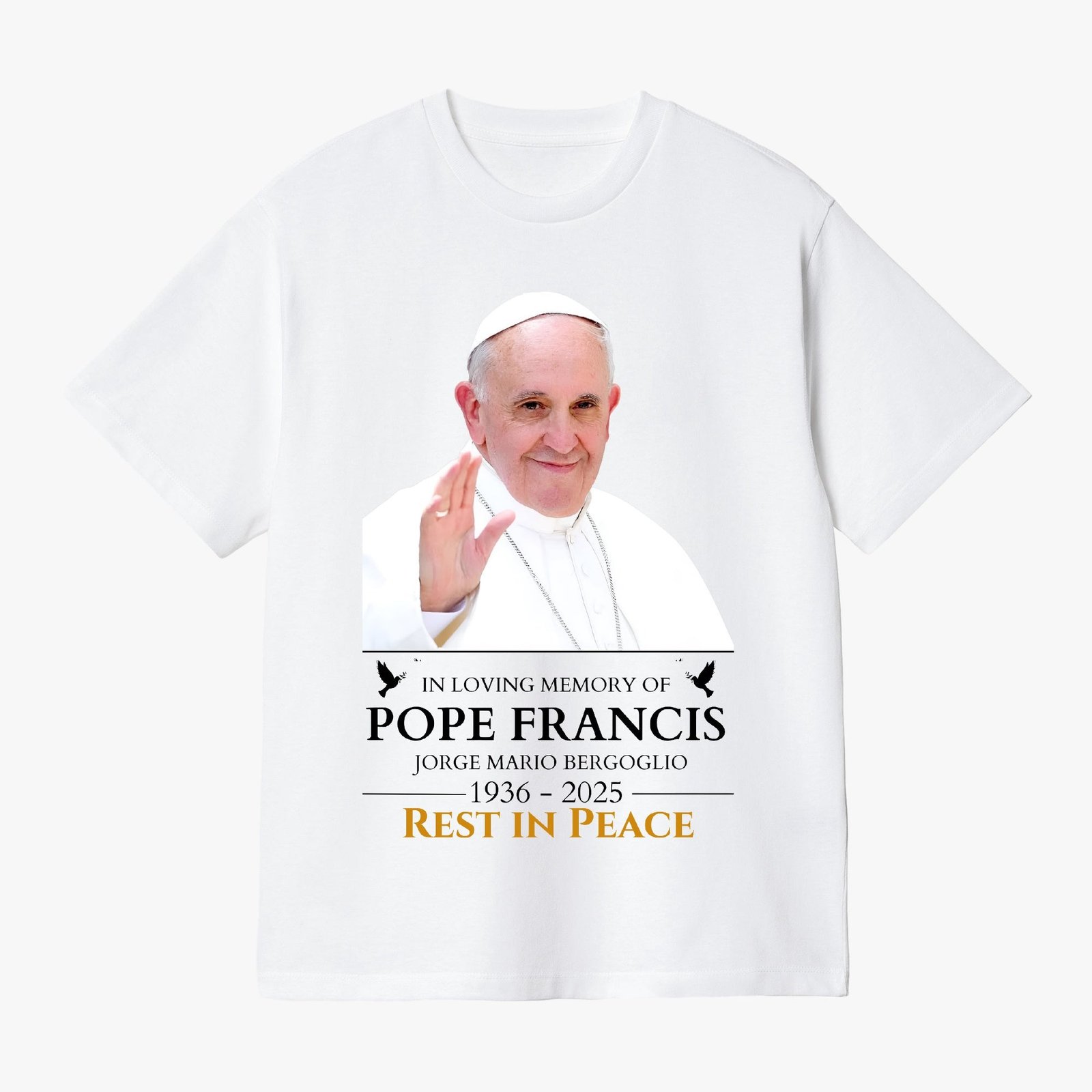 Pope Francis Memorial T-Shirt Pope Francis Memorial T-Shirt