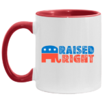 Raised Right Republican GOP Coffee Mug