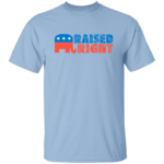 Raised Right – Republican T-Shirt