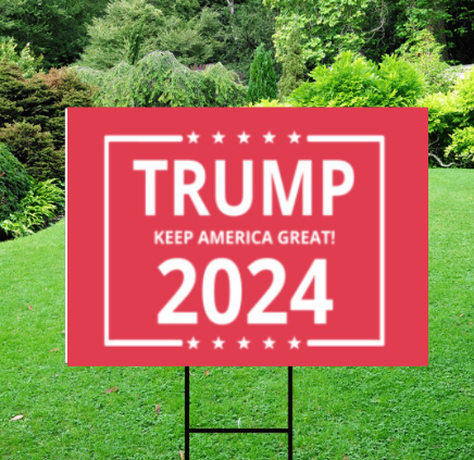 Red Keep America Great Trump 2024 Yard Sign w/ Stake Red Keep America Great Trump 2024 Yard Sign w/ Stake