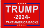 Red Trump 2024 Outdoor Heavy Duty Flag Take America Back