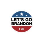 Round Let’s Go Brandon #fjb Sticker