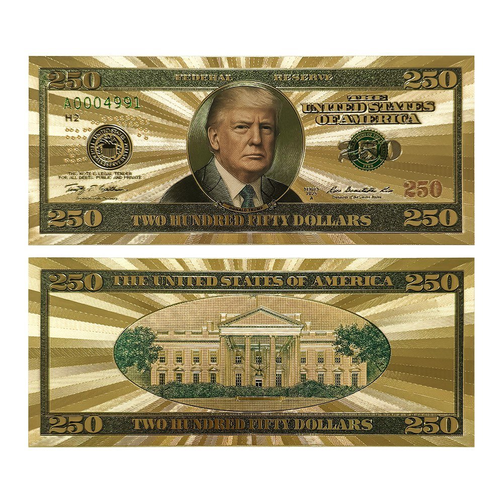 The Official Trump $250 Bucks Bills Certified The Official Trump $250 Bucks Bills Certified