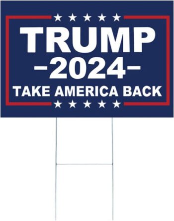 Trump 2024 Yard Sign with Stake Take America Back