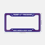 Trump 47th President - License Plate Frame