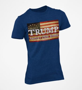 Trump America's 250th Birthday T-Shirt