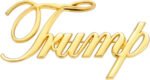 Trump Brooch - Lapel Pin - Choose Gold or Silver