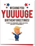 Trump HUGE Birthday Greeting Card 8.5" x 11" Jumbo Birthday Card