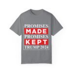Trump – Promises Made Promises Kept T-Shirt
