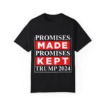 Trump – Promises Made Promises Kept T-Shirt