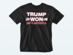 Trump Won Tee