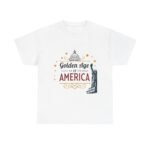 Trump’s Golden Age of America Patriotic T-Shirt – 2024 MAGA Edition