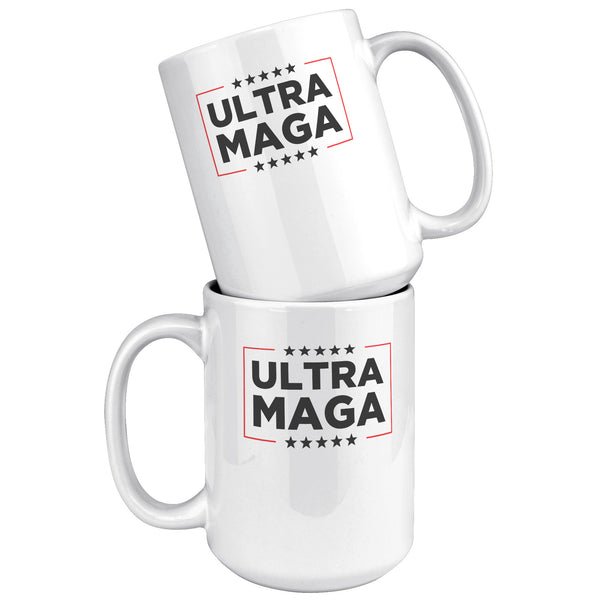 ultra maga white 15oz coffee mug ultra maga white 15oz coffee mug